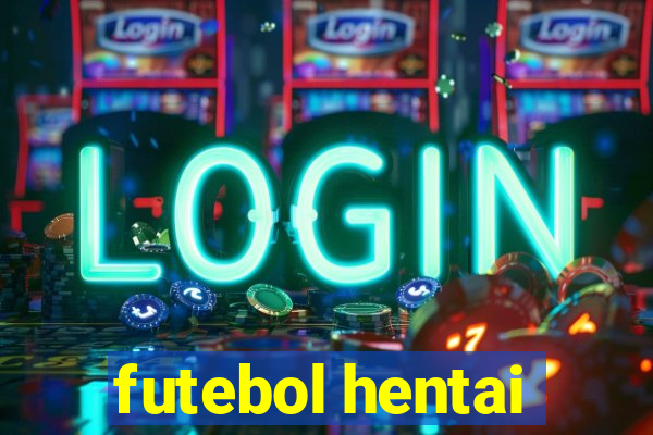 futebol hentai